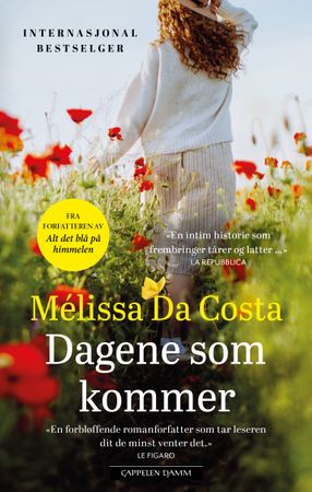 Dagene som kommer 9788202870201 Mélissa Da Costa Brukte bøker