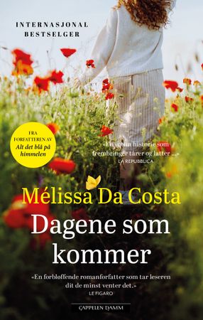 Dagene som kommer 9788202832131 Mélissa Da Costa Brukte bøker