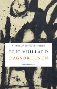 Dagsordenen 9788256021826 Éric Vuillard Brukte bøker