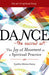 Dance--The Sacred Art 9781594732683 Cynthia Winton-Henry Brukte bøker