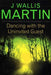 Dancing with the uninvited guest 9780340734124 J. Wallis Martin Brukte bøker
