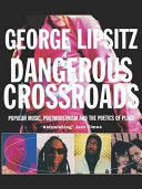 Dangerous Crossroads 9781859840542 George Lipsitz Brukte bøker
