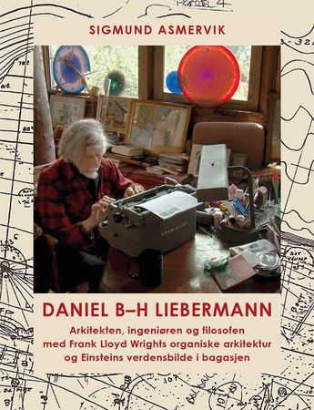 Daniel B-H Liebermann 9788230020128 Sigmund Asmervik Brukte bøker