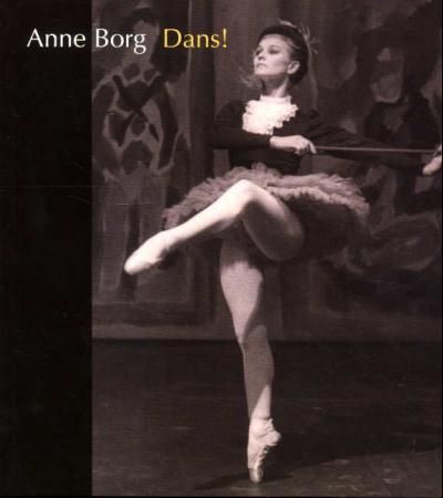Dans! 9788246300238 Anne Borg Brukte bøker