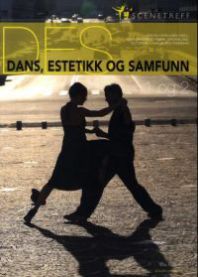 Dans, estetikk og samfunn: 1 og 2 9788275223515 Anne Margrete Fiskvik Siri Mæland Camilla Eeg-Tverbakk Eli Torvik Brukte bøker