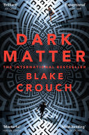 Dark Matter 9781447297567 Blake Crouch Brukte bøker