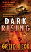Dark Rising 9780312599805 Greig Beck Brukte bøker
