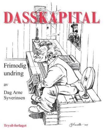 Dasskapital 9788291352497 Dag Arne Syverinsen Brukte bøker