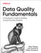 Data Quality Fundamentals 9781098112042 Barr Moses Lior Gavish Molly Vorwerck Brukte bøker
