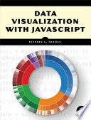 Data Visualization with JavaScript 9781593276058 Stephen A. Thomas Brukte bøker