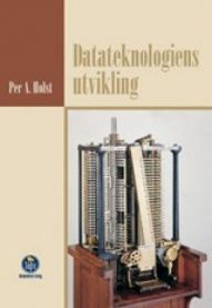 Datateknologiens utvikling 9788251916820 Per Asbjørn Holst Brukte bøker