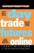 Day Trade Futures Online 9780471383390 Larry Williams Brukte bøker
