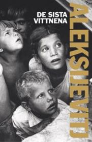 De sista vittnena : solo för barnröst 9789187891243 Svetlana Aleksijevitj Brukte bøker