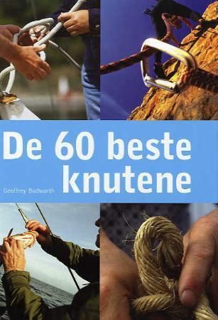 De 60 beste knutene 9788205363434 Geoffrey Budworth Brukte bøker