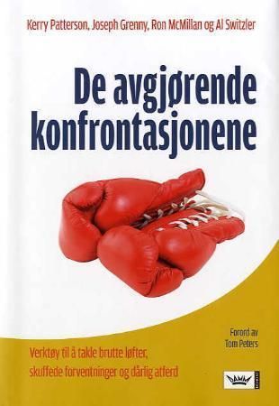 De avgjørende konfrontasjonene 9788204113160 Kerry Patterson Joseph Grenny Ron McMillan Al Switzler Brukte bøker