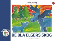 De blå elgers skog 9788215022109 Arnhild Lauveng Brukte bøker