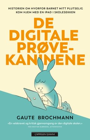 De digitale prøvekaninene 9788202725600 Gaute Brochmann Brukte bøker
