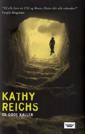 De døde kaller 9788204120281 Kathy Reichs Brukte bøker