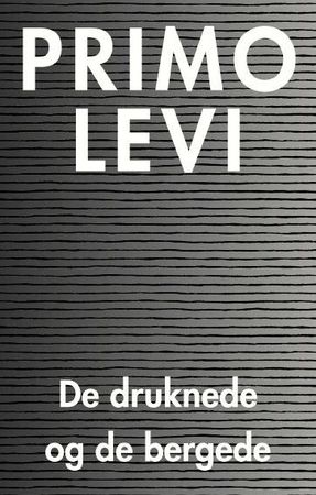 De druknede og de bergede 9788282654968 Primo Levi Brukte bøker
