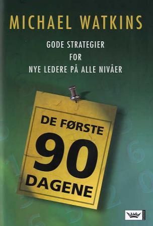 De første 90 dagene 9788204100320 Michael Watkins Brukte bøker