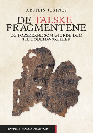 De falske fragmentene 9788202566395 Årstein Justnes Brukte bøker