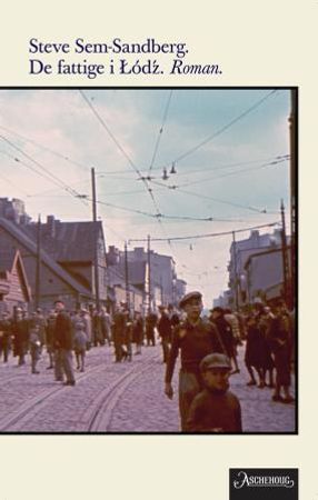 De fattige i Lódz 9788203213441 Steve Sem-Sandberg Brukte bøker