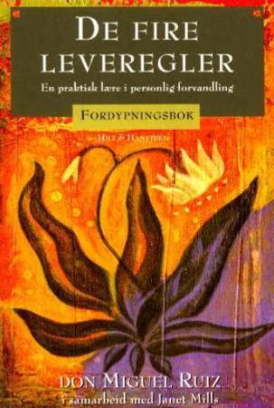 De fire leveregler 9788274135567 Janet Mills Miguel Ruiz Brukte bøker