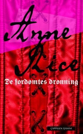 De fordømtes dronning 9788202301057 Anne Rice Brukte bøker