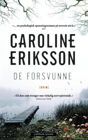 De forsvunne 9788202508371 Caroline Eriksson Brukte bøker