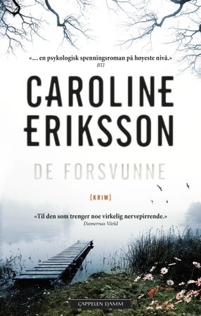 De forsvunne 9788202582258 Caroline Eriksson Brukte bøker