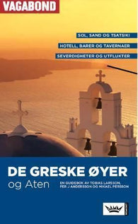 De greske øyer og Aten 9788204135728 Mikael Persson Per Andersson Tobias Larsson Brukte bøker