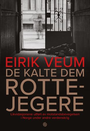 De kalte dem rottejegere 9788248929727 Eirik Veum Brukte bøker