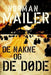 De nakne og de døde 9788281690356 Norman Mailer Brukte bøker