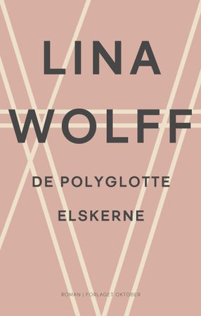 De polyglotte elskerne 9788249518401 Lina Wolff Brukte bøker