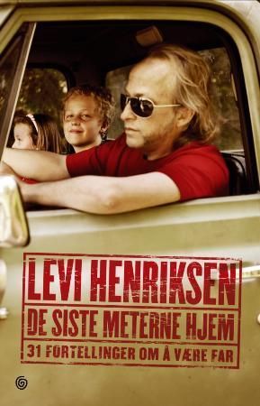 De siste meterne hjem 9788248907381 Levi Henriksen Brukte bøker
