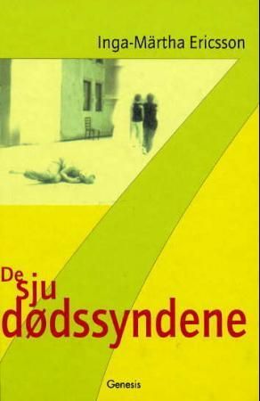 De sju dødssyndene 9788247601891 Inga-Märtha Ericsson Brukte bøker