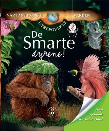 De smarte dyrene! 9788278881248 Florence Guichard Brukte bøker
