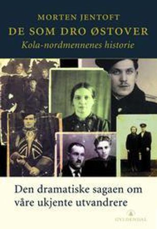 De som dro østover 9788205343207 Morten Jentoft Brukte bøker