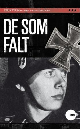 De som falt 9788282112888 Eirik Veum Geir Brenden Brukte bøker