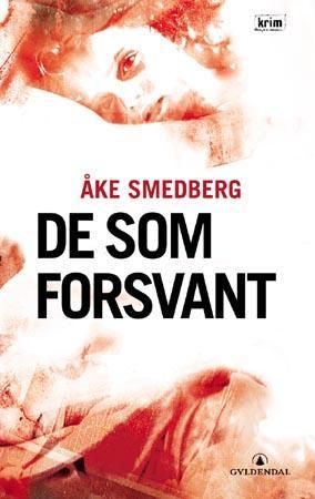 De som forsvant 9788205305144 Åke Smedberg Brukte bøker