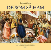 De som så ham 9788254313039 Jostein Ørum Brukte bøker