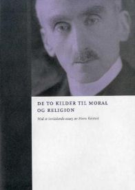 De to kilder til moral og religion 9788252563245 Henri Bergson Brukte bøker