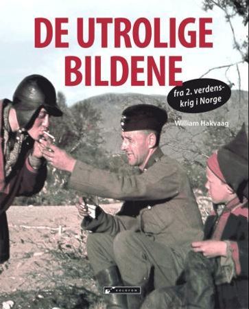 De utrolige bildene 9788230010402 William Hakvaag Brukte bøker