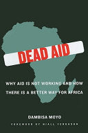Dead Aid: Why Aid Is Not Working and How There Is a Better Way for Africa 9780374139568  Brukte bøker