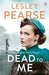 Dead to Me 9781405921046 Lesley Pearse Brukte bøker