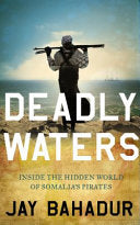 Deadly Waters 9781846683633 Jay Bahadur Brukte bøker