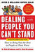 Dealing with People You Can’t Stand, Revised and Expanded Third Edition: How to Bring Out the Best in People at Their Worst 9780071785723 Dr Rick Brinkman Dr Rick Kirschner Brukte bøker