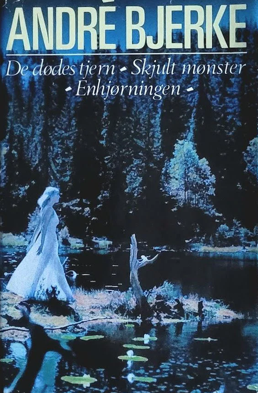 De dødes tjern ; Skjult mønster ; Enhjørningen (Innbundet) - Bokia.no