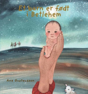 Et barn et født i Betlehem (Innbundet) - Bokia.no