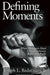 Defining Moments: When Managers Must Choose Between Right and Right 9780875848037 Joseph L. Badaracco Brukte bøker